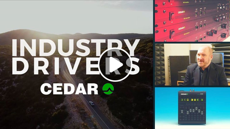 CEDAR Audio - Industry Driver